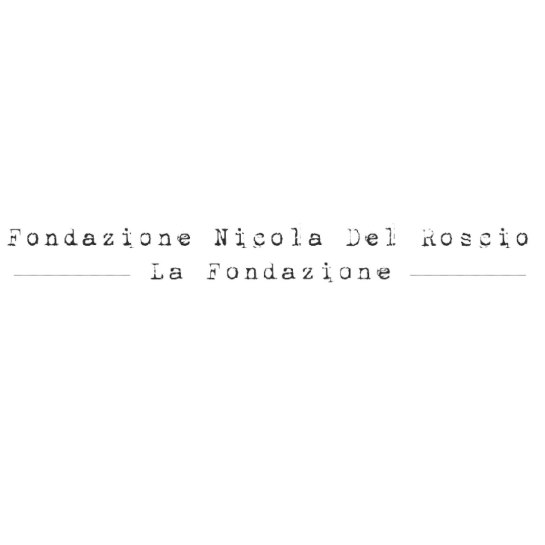 Fondazione Nicola Del Roscio | La Fondazione